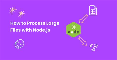 How to Process Large Files with Node.js - Fusebit