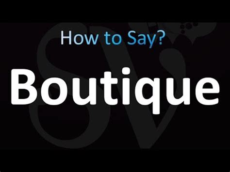 How to Pronounce Boutique? (CORRECTLY) English, …