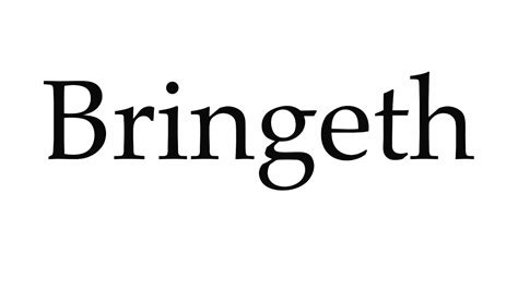 How to Pronounce Bringeth - YouTube