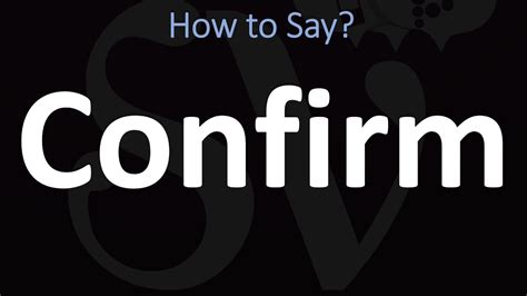 How to Pronounce Confirm? (CORRECTLY) - YouTube