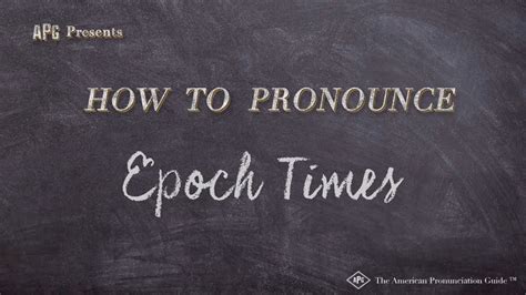 How to Pronounce Epoch Times (Real Life Examples!)