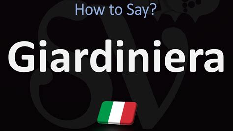 How to Pronounce Giardiniera? Italian Food Names ... - YouTube