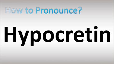 How to Pronounce Hypocretin - YouTube