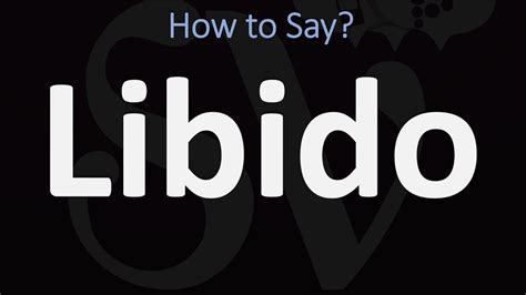 How to Pronounce Libido YouTube