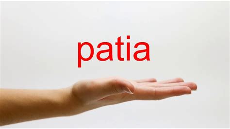 How to Pronounce Patia - YouTube