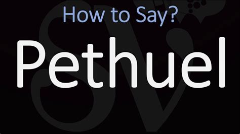 How to Pronounce Pethuel? (CORRECTLY) - YouTube