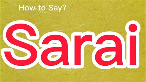 How to Pronounce Sarai - YouTube