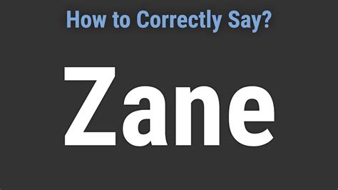 How to Pronounce Zane - YouTube