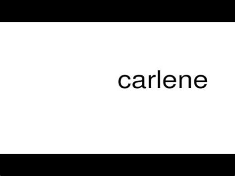 How to Pronounce carlene oines PronounceHippo.com