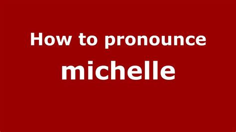 How to Pronounce michelle frances PronounceHippo.com