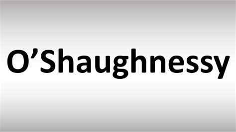 How to Pronounce shaughnessy PronounceHippo.com