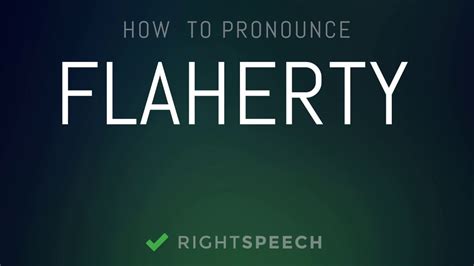 How to Pronunce Flaherty in English - Voxifier.com - YouTube