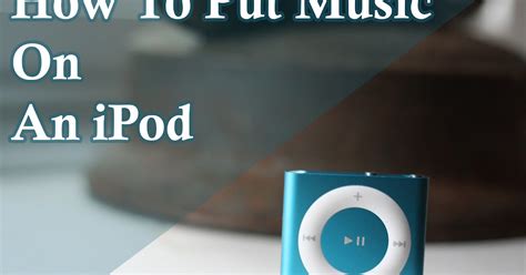 How to Put Music on an iPod