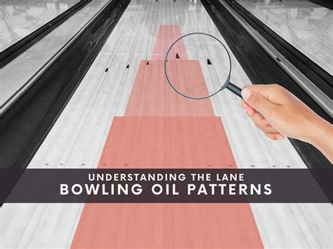 How to Read Bowling Lane Oil Patterns To Improve Your Game Bowling On