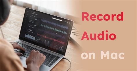 How to Record Audio on Mac