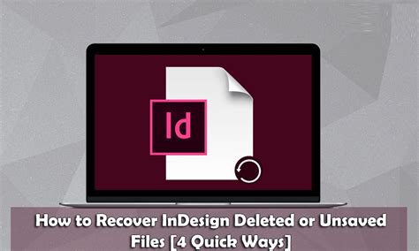 How to Recover Unsaved or Deleted InDesign File - InDesign …