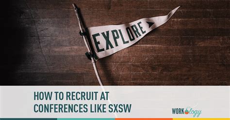 How to Recruit at Conferences like SXSW - Workology