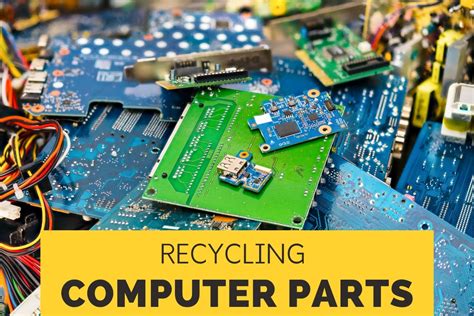How to Recycle Old Computers and Computer Parts