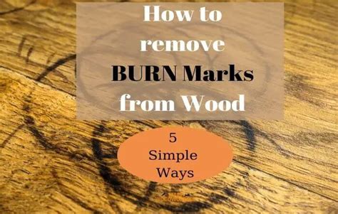 How to Remove Burn Marks from Wood [5 Simple Ways] - Start Woodw…