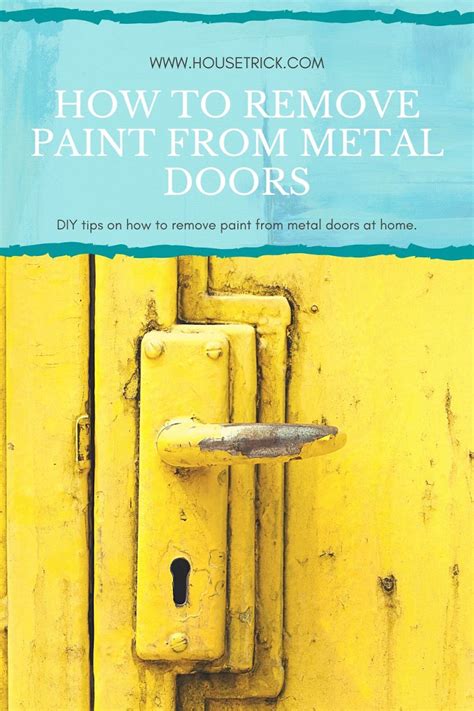 How to Remove Paint From Metal Doors House Trick