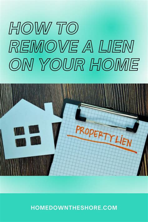 How to Remove a Property Lien from Your Home