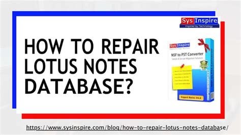 How to Repair Lotus Notes Database? - SysInspire Official …