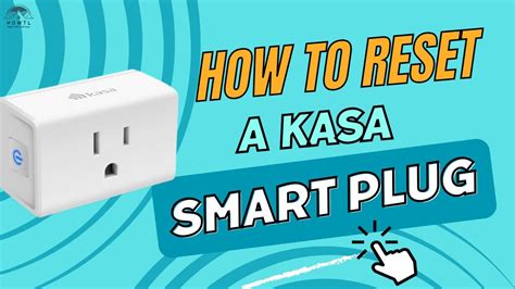 How to Reset a Kasa Smart Plug