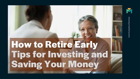 How to Retire Early Tips for Investing and Saving Your Money