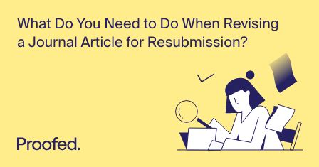 How to Revise and Resubmit a Journal Article - Proofed