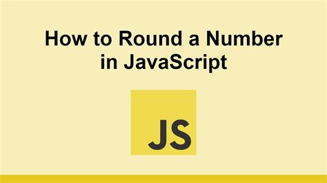 How to Round a Number in JavaScript - Sabe.io