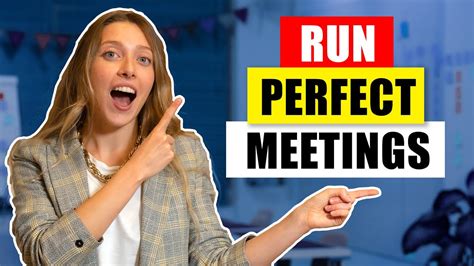 How to Run a Perfect Meeting That Gets Amazing Results