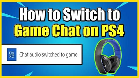 How to SWITCH to GAME CHAT on PS4 from Party! (Fast Method) YouTube