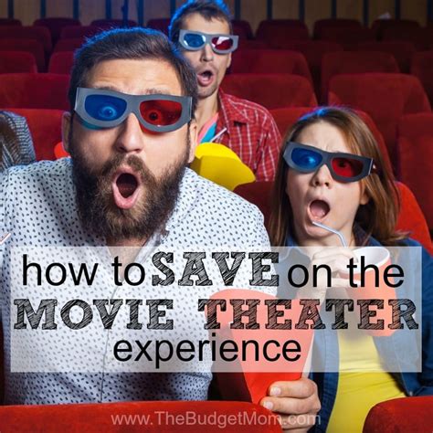 How to Save on the Movie Theater Experience The …