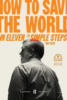 How to Save the World (in Eleven *Simple Steps) (2024) - Trakt