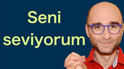 How to Say “I Love You” in Turkish: A Comprehensive Guide.