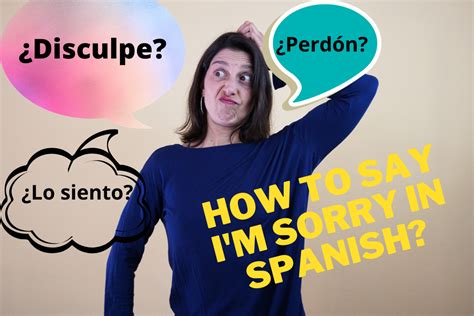 How to Say “Sorry” in Spanish for Every Occasion - Clozemaster Blog