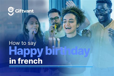 How to Say Happy Birthday in French for Newbies