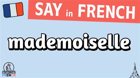 How to Say Miss in French Mademoiselle - YouTube