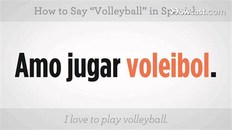 How to Say Volleyball in Spanish: The Ultimate Guide