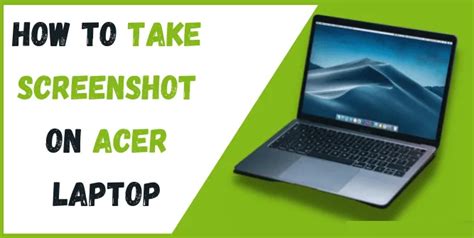 How to Screenshot On Acer Laptop (3 Easy Ways) - Tech Builts