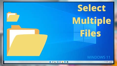 How to Select Multiple Files in Windows