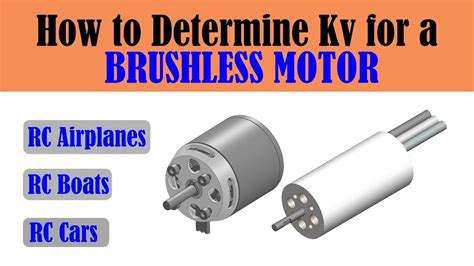 How to Select and Optimize Kv of an RC Brushless Motor YouTube