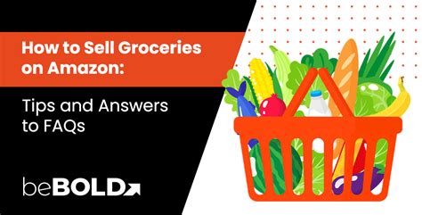 How to Sell Groceries on Amazon - 2024 Tips to Sell in the Grocery …