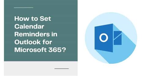 How to Set Calendar Reminders in Outlook for Microsoft 365