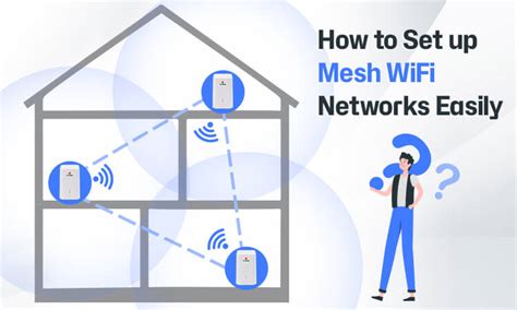 How to Set Up a Mesh Network