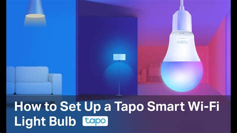 How to Set Up a Tapo Smart Wi-Fi Light Bulb (Tapo L510/L520 L530) TP-Link