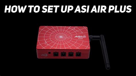 How to Set Up the ASIAIR Plus - YouTube