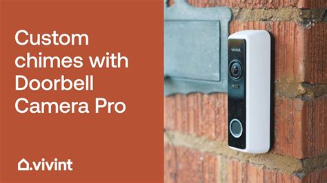 How to Set a Custom Chime With Vivint Doorbell Camera Pro Vivint Tips