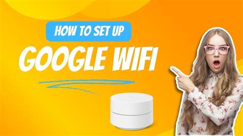 How to Set up Google Wifi