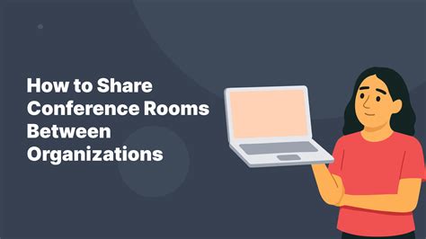 How to Share Conference Rooms Between Organizations CalendarBridge